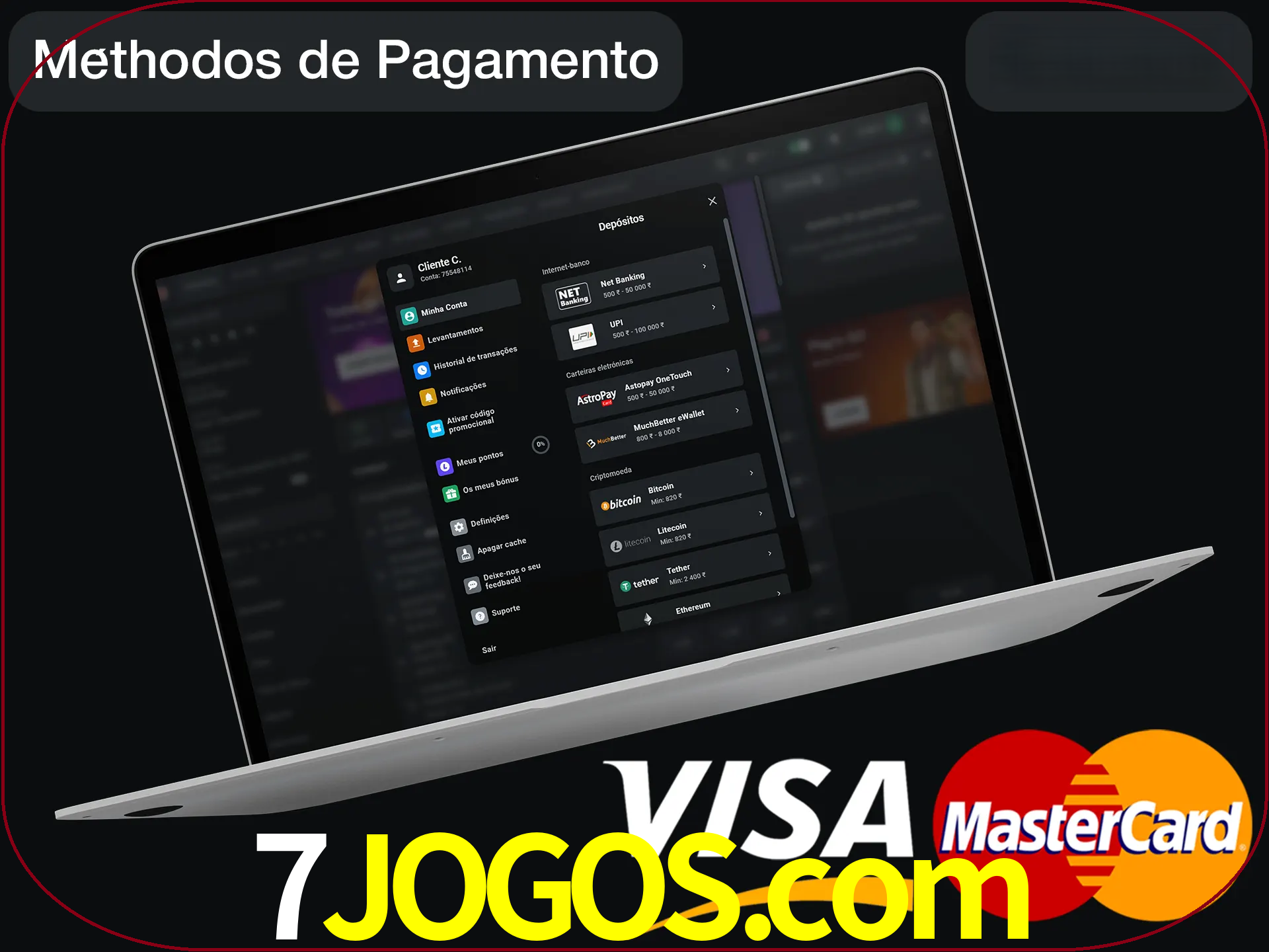 Use seu método de depósito preferido.